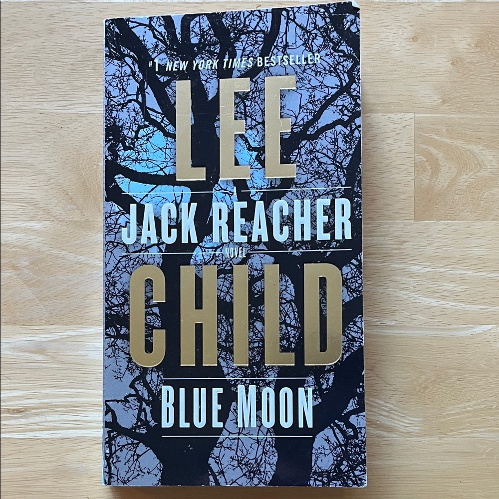 Blue Moon a Jack Reacher novel by Lee Child
